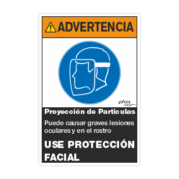 ADVERTENCIA PROYECCION DE PARTICULAS USE PROTECCION FACIAL
