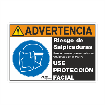 ADVERTENCIA RIESGO DE SALPICADURAS USE PROTECCION FACIAL
